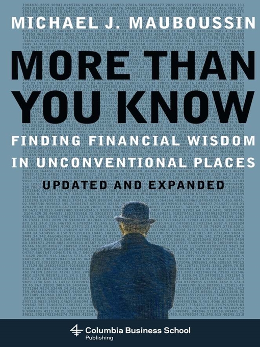 Title details for More Than You Know by Michael J. Mauboussin - Available